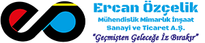 Ercan Özçelik Mühendislik Mimarlık İnşaat San. ve Tic. A.Ş.